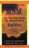 The Forgotten Nutrient MSM: On Our Way Back to Health with Sulfur