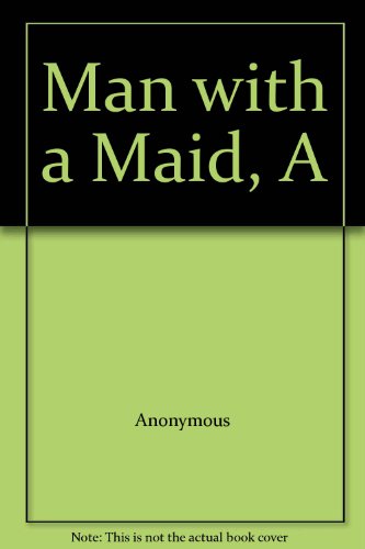 Man with a Maid, A