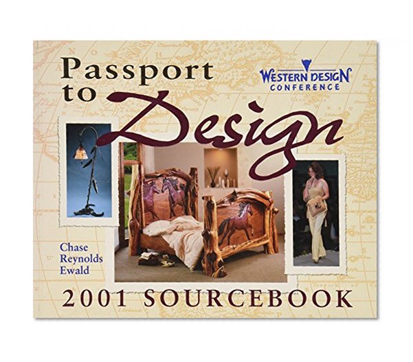 Passport to Design: 2001 Sourcebook (Western Design Conference)