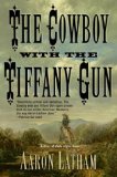 The Cowboy with the Tiffany Gun