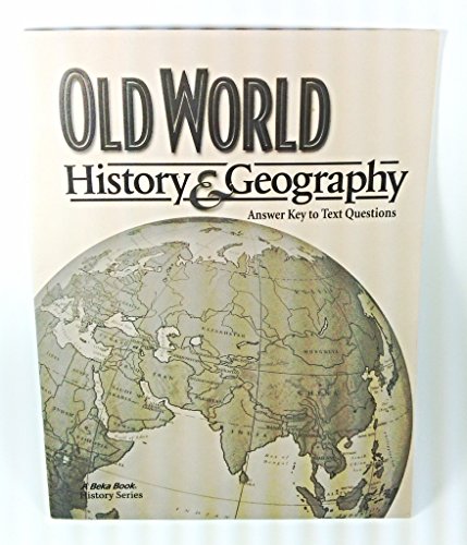Old World: History & Geography Answer Key to Text Questions (A Beka Book History Series)