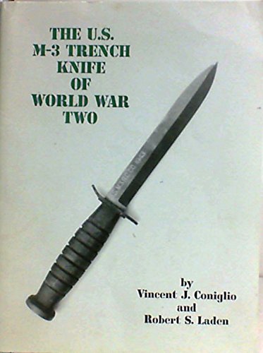 The U.S. M-3 Trench Knife of World War Two