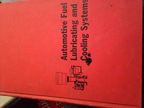 Automotive Fuel, Lubricating, and Cooling Systems