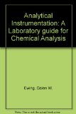 Analytical Instrumentation: A Laboratory guide for Chemical Analysis