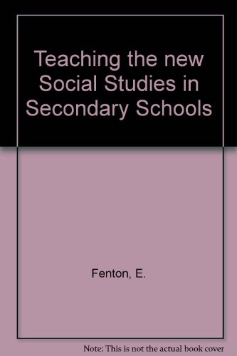 Teaching the New Social Studies in Secondary Schools; an Inductive Approach