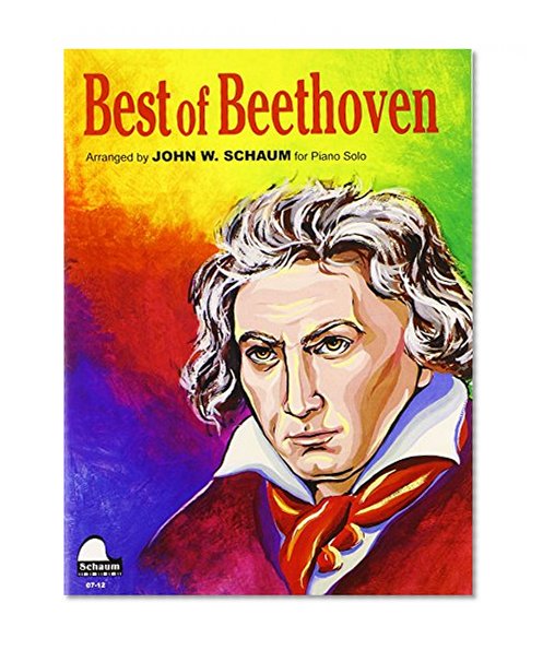John W. Schaum Presents the Best of Beethoven for Piano Solo (Level 4 (D or Gr. 2 1/2)