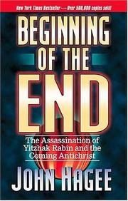 BEGINNING OF THE END; THE ASSASSINATION OF YITZHAK RABIN AND THE COMING ANTICHRIST