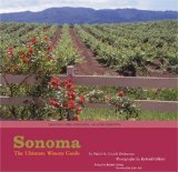 Sonoma: The Ultimate Winery Guide Second Edition