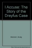 I Accuse: The Story of the Dreyfus Case