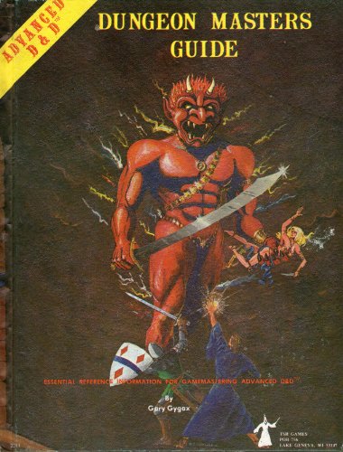 Advanced Dungeons & Dragons, Dungeon Masters Guide: Special Reference Work a Compiled Volume of Information Primarily Used by Advanced Dungeons & Dragons Game Referees, Including Combat Tables, Monster Lists and Encounters, Treasure and Magic Tables and D