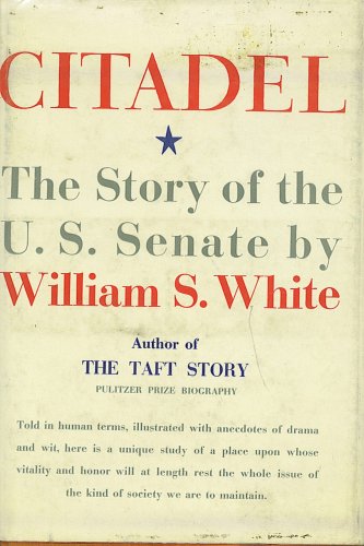 Citadel the Story of the Us Senate