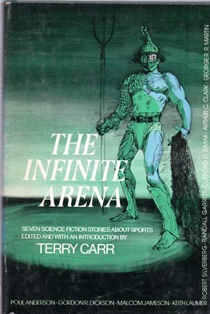 Book Cover THE INFINITE ARENA: Bullard Reflects; Run to Starlight; The Great Kladnar Race; Mr Meek Plays Polo; Sunjammer; The Body Builders; Joy in Mudville