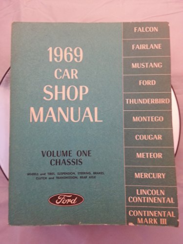 1969 Car Shop Manual 5 Volume Set - Falcon Fairlane Mustang Thunderbird Montego Cougar Meteor Mercury Lincoln Continental & Mark III - Chassis, Electrical, Engine, body, Maintenance, Lubrication