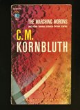 The Marching Morons and Other Famous Science Ficiton Stories