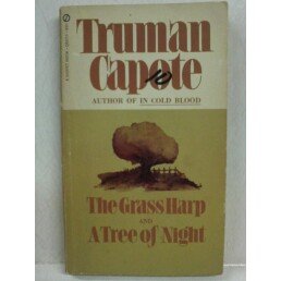 THE GRASS HARP AND THE TREE OF NIGHT