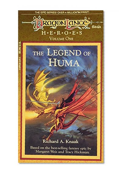 The Legend of Huma (DragonLance Heroes Vol. 1)
