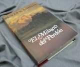 EL MILAGRO DEL PERDON  (The Miracle of Forgiveness - Spanish)