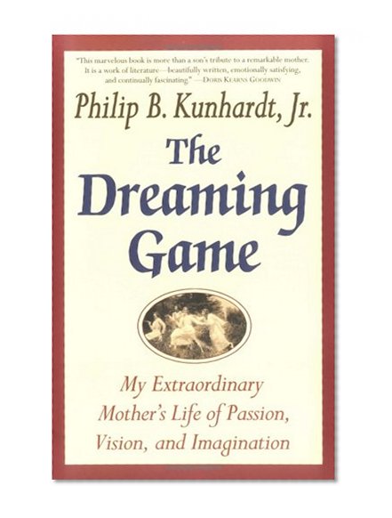 The Dreaming Game: A Portrait of a Passionate Life