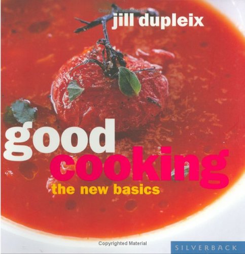 Good Cooking: The New Basics + CookDisc DVD (The New Basics)