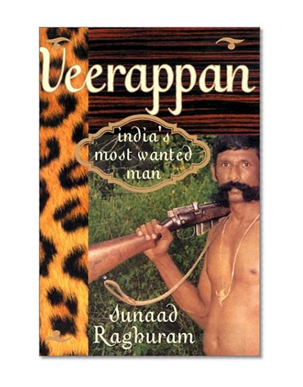 Veerappan: India's Most Wanted Man