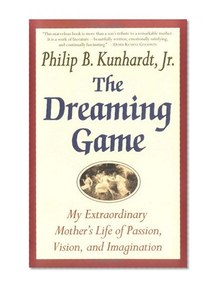 The Dreaming Game: A Portrait of a Passionate Life