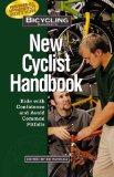 Bicycling Magazine's New Cyclist Handbook: Ride with Confidence and Avoid Common Pitfalls