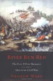 River Run Red: The Fort Pillow Massacre in the American Civil War