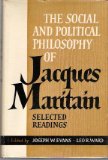 The Social and Political Philosophy of Jacques Maritain - Selected Readings