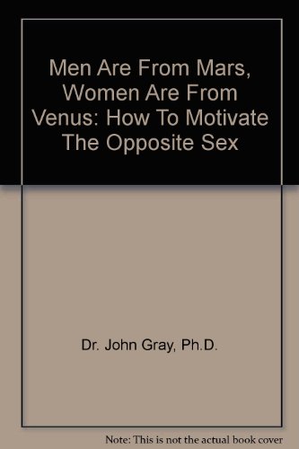 Men Are From Mars, Women Are From Venus: How To Motivate The Opposite Sex