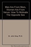 Men Are From Mars, Women Are From Venus: How To Motivate The Opposite Sex
