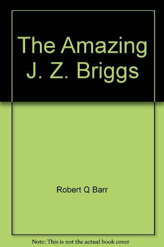 The Amazing J. Z. Briggs
