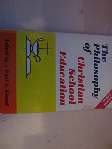 The Philosophy of Christian School Education