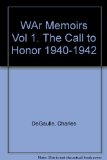 WAr Memoirs Vol 1. The Call to Honor 1940-1942