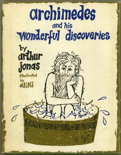 Archimedes & His Wonderful Discoveries