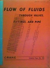 Flow of Fluids Through Valves, Fittings, and Pipe (Technical Paper No. 410)