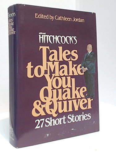 Alfred Hitchcock's Tales to Make You Quake & Quiver