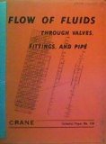Flow of Fluids Through Valves, Fittings, and Pipe (Technical Paper No. 410)