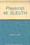 Playscript 46  "SLEUTH"