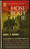 Those About to Die the full truth about sadistic Roman Games where two armies of 5,000 men fought to Death, Show was lit at Night by Human Torches, Leopards & Bulls were taught to Ravage Women, Girls thrown to Crocodiles & Hippos  ETC