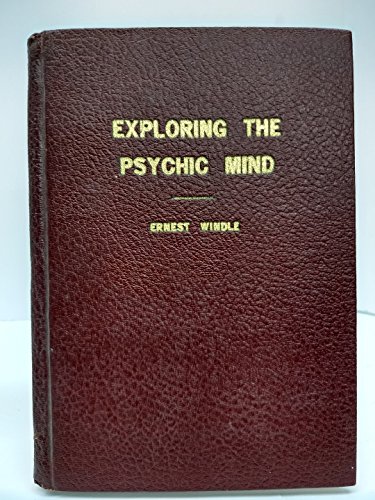 Exploring The Psychic Mind ( Salvaging Human Emotions, Conquest of Fear, Humor & Human Mind, Stimulants on Human Emotions, Breathing,  ETC )
