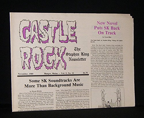 CASTLE ROCK : THE STEPHEN KING NEWSLETTER  November 1989   , Vol. 5, No. 11, Includes Articles Some SK Soundtracks are More Than Music, New Novel Puts SK Back on Track, The Dark Half Reviewed; An Interview with Chris Lacher (New Blood Magazine), SK Soundt