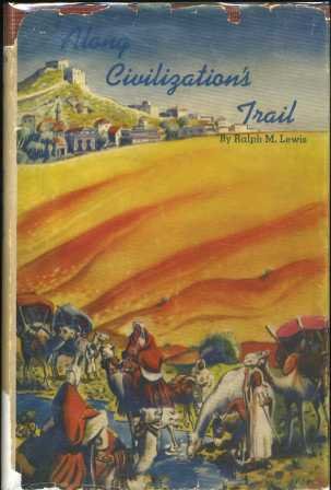 Along Civilization's Trail (Rosicrucian Library Volume 19)