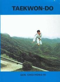 Taekwon-Do (The Korean Art of Self-Defense) Fourth Edition