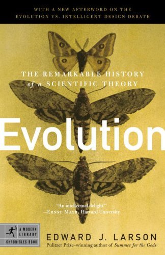 Evolution: The Remarkable History of a Scientific Theory (Modern Library Chronicles Series Book 17)