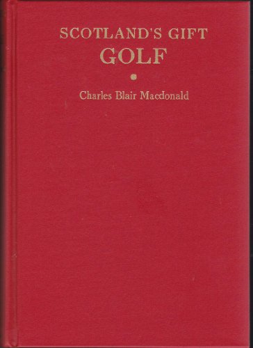 Book Cover SCOTLAND'S GIFT - GOLF / CLASSICS OF GOLF SERIES