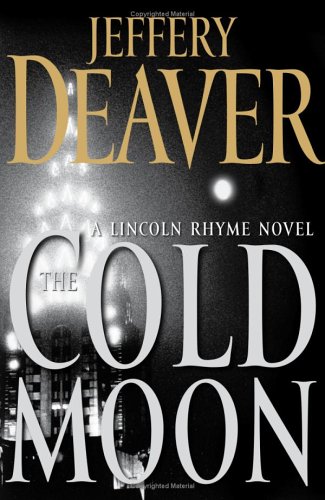 The Cold Moon: A Lincoln Rhyme Novel
