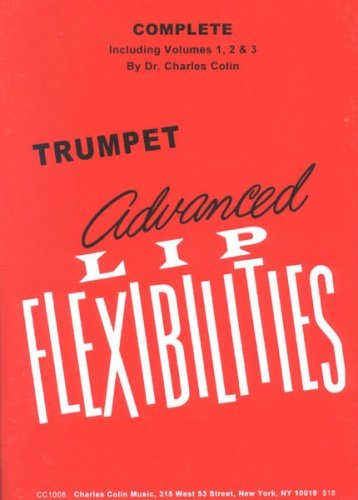 Advanced Lip Flexibilities for Trumpet (Complete Volumes 1-3)