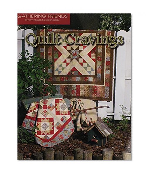 Quilt Cravings (Gathering Friends #GF-119)