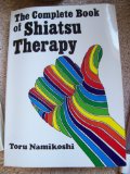 The Complete Book of Shiatsu Therapy