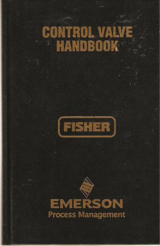 Book Cover Control Valve Handbook (Fisher, Emerson Process Management)